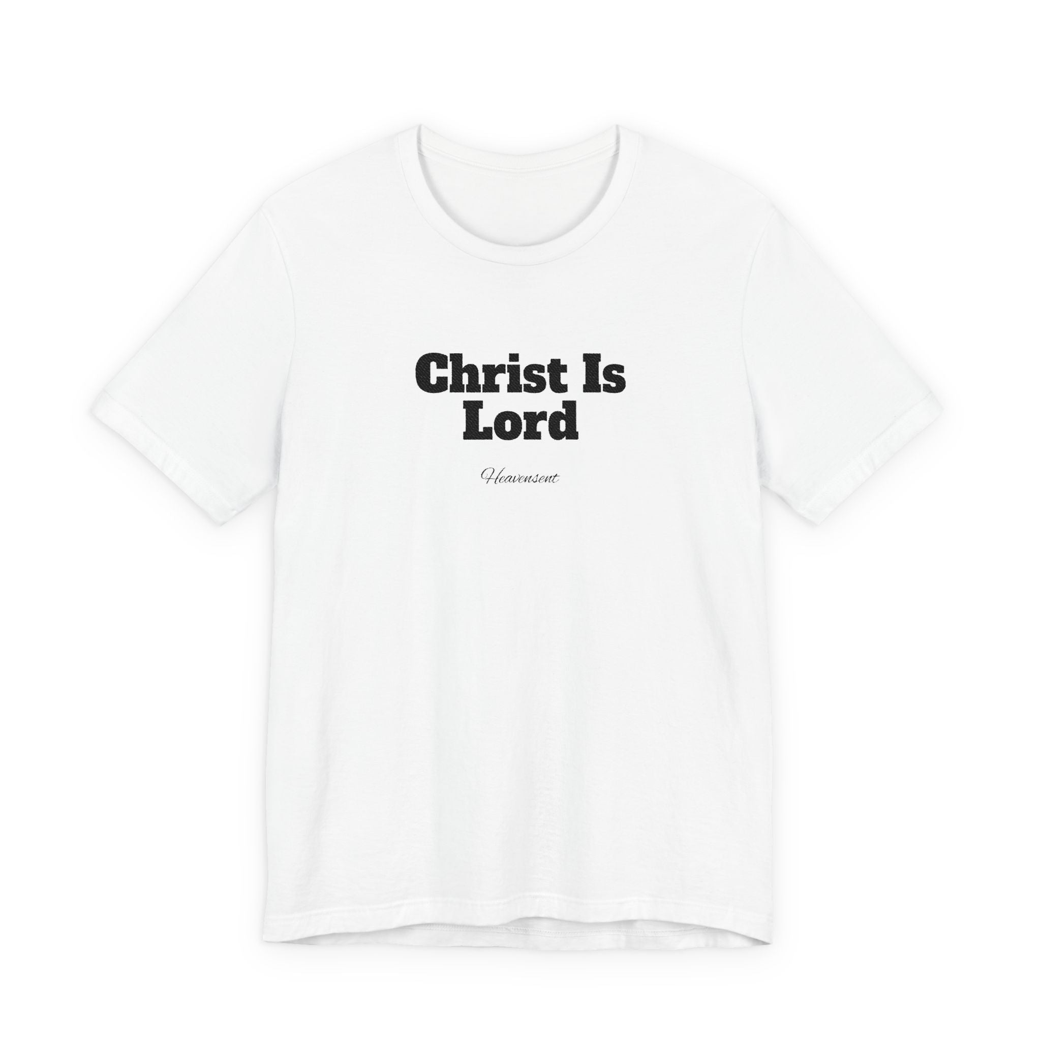 Christ Is Lord - Shirt
