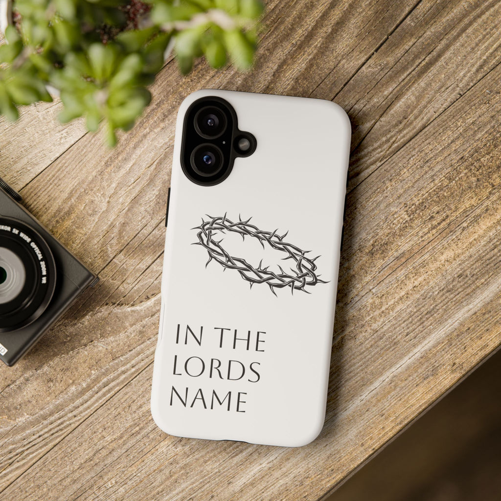 In the Lords Name Phonecase