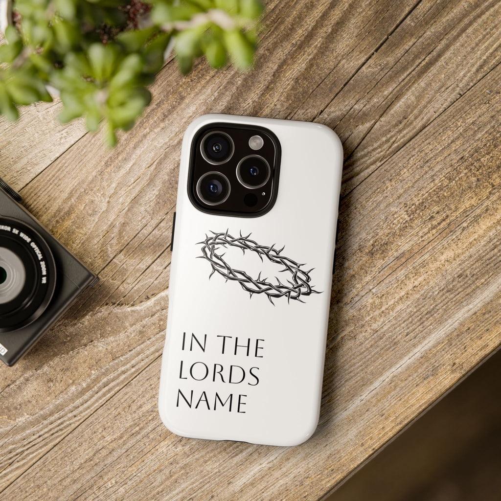 In the Lords Name Phonecase