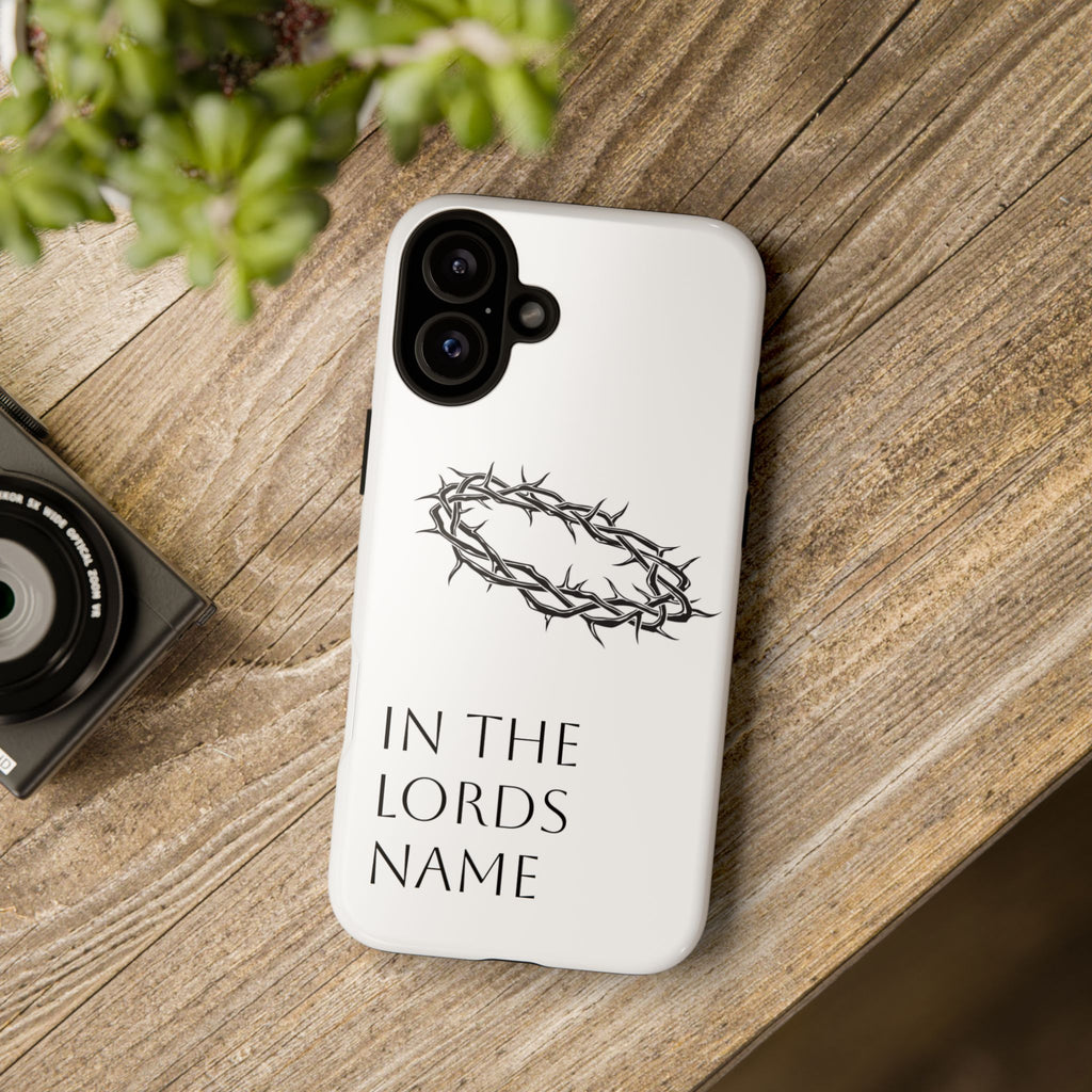 In the Lords Name Phonecase