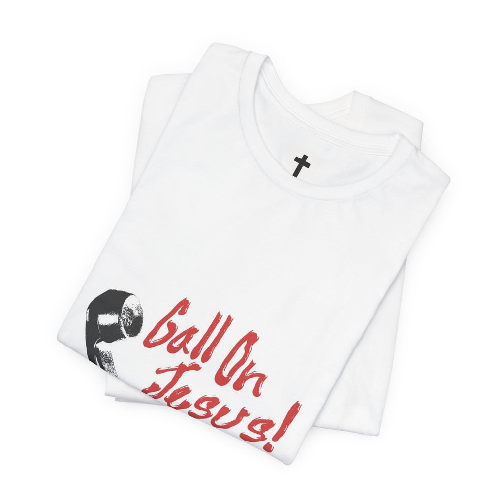 Call on Jesus Tshirt