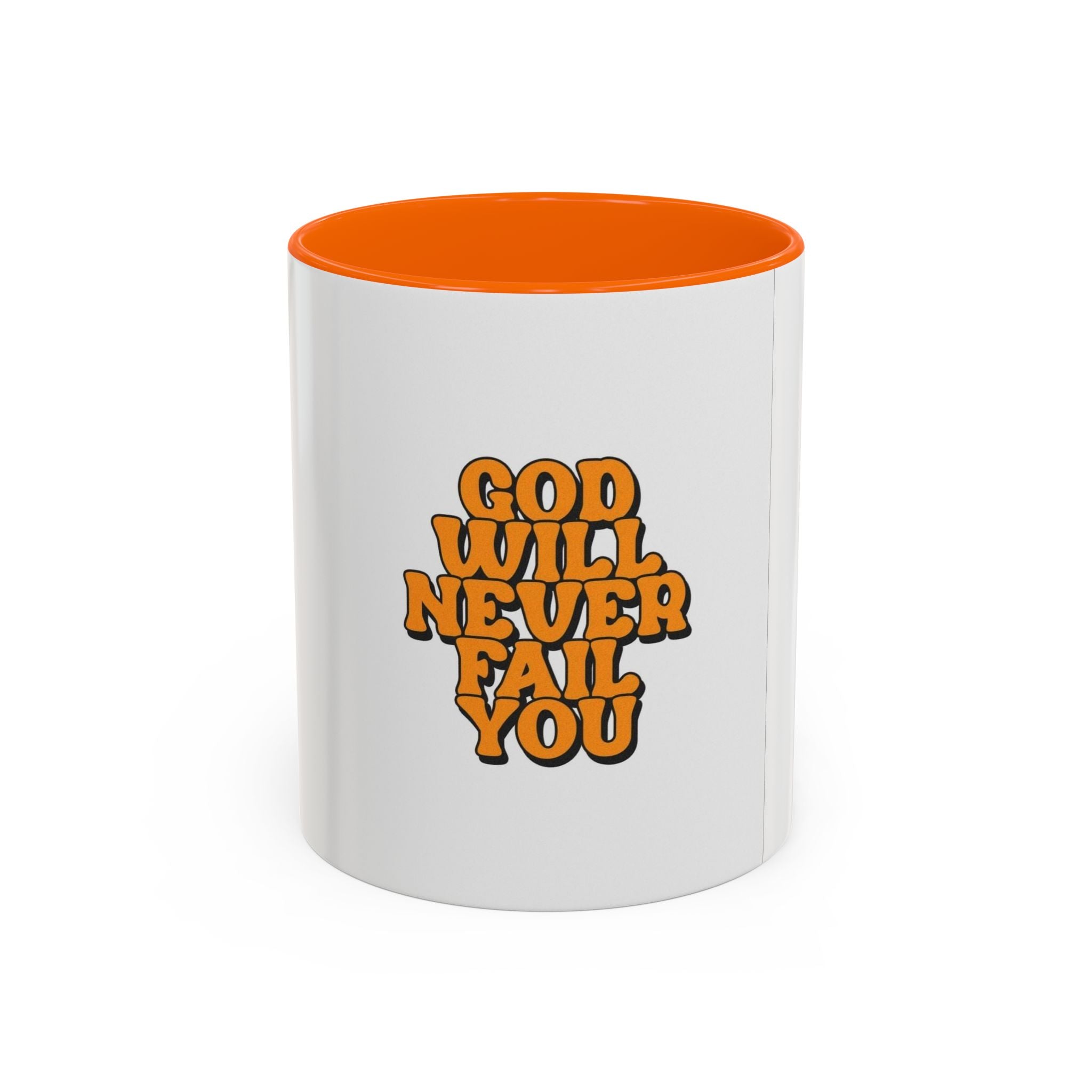 God Will Never Fail You Coffee mug