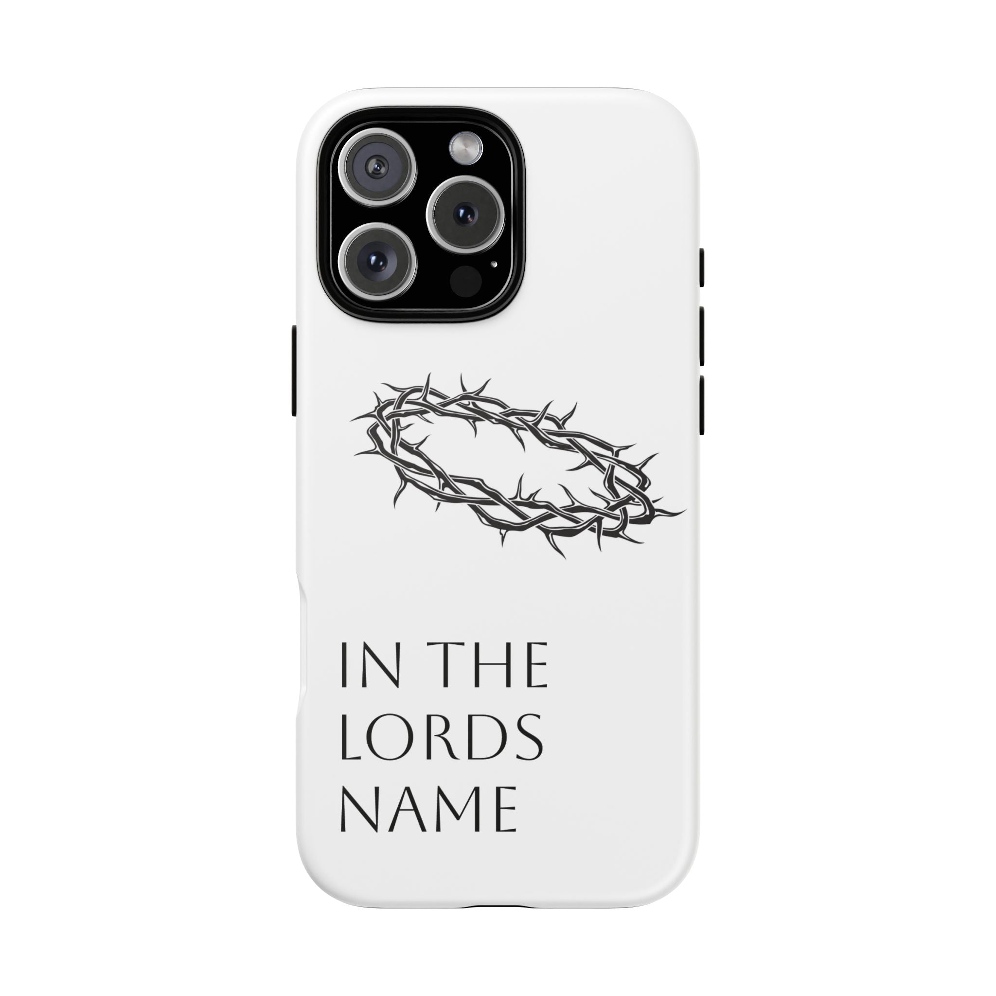 In the Lords Name Phonecase