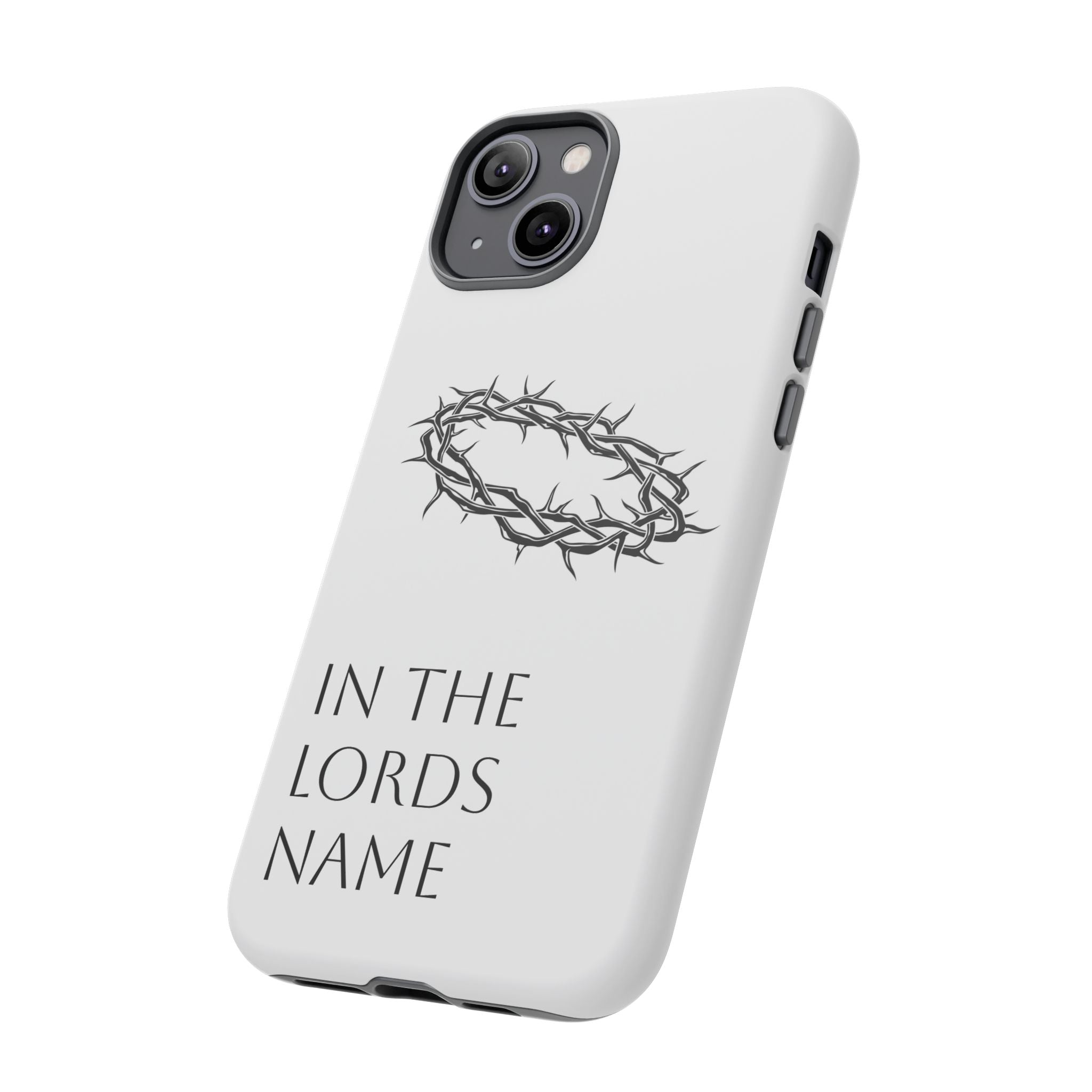 In the Lords Name Phonecase