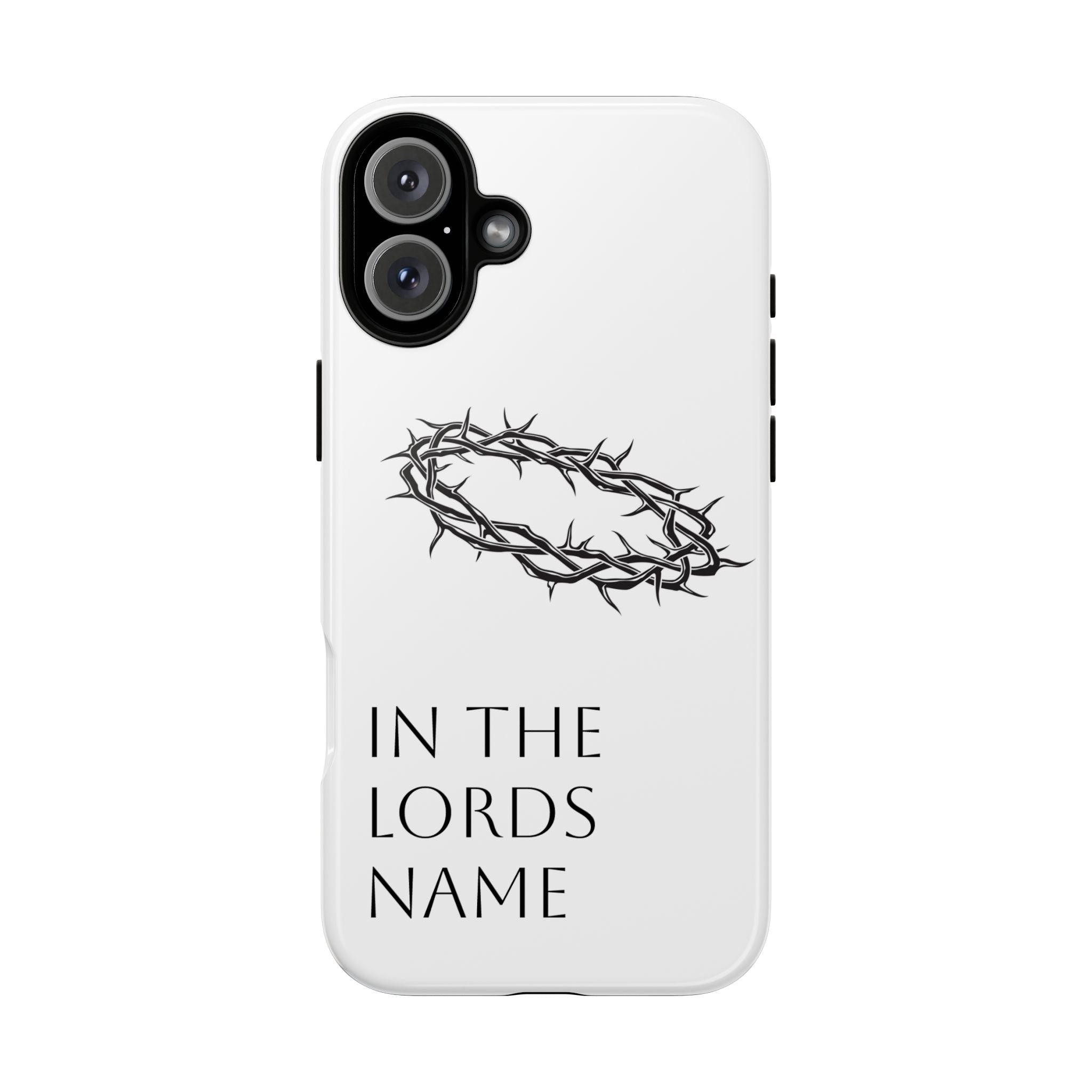 In the Lords Name Phonecase