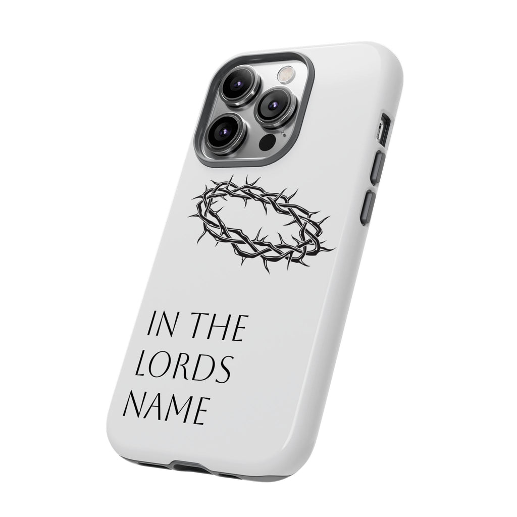 In the Lords Name Phonecase