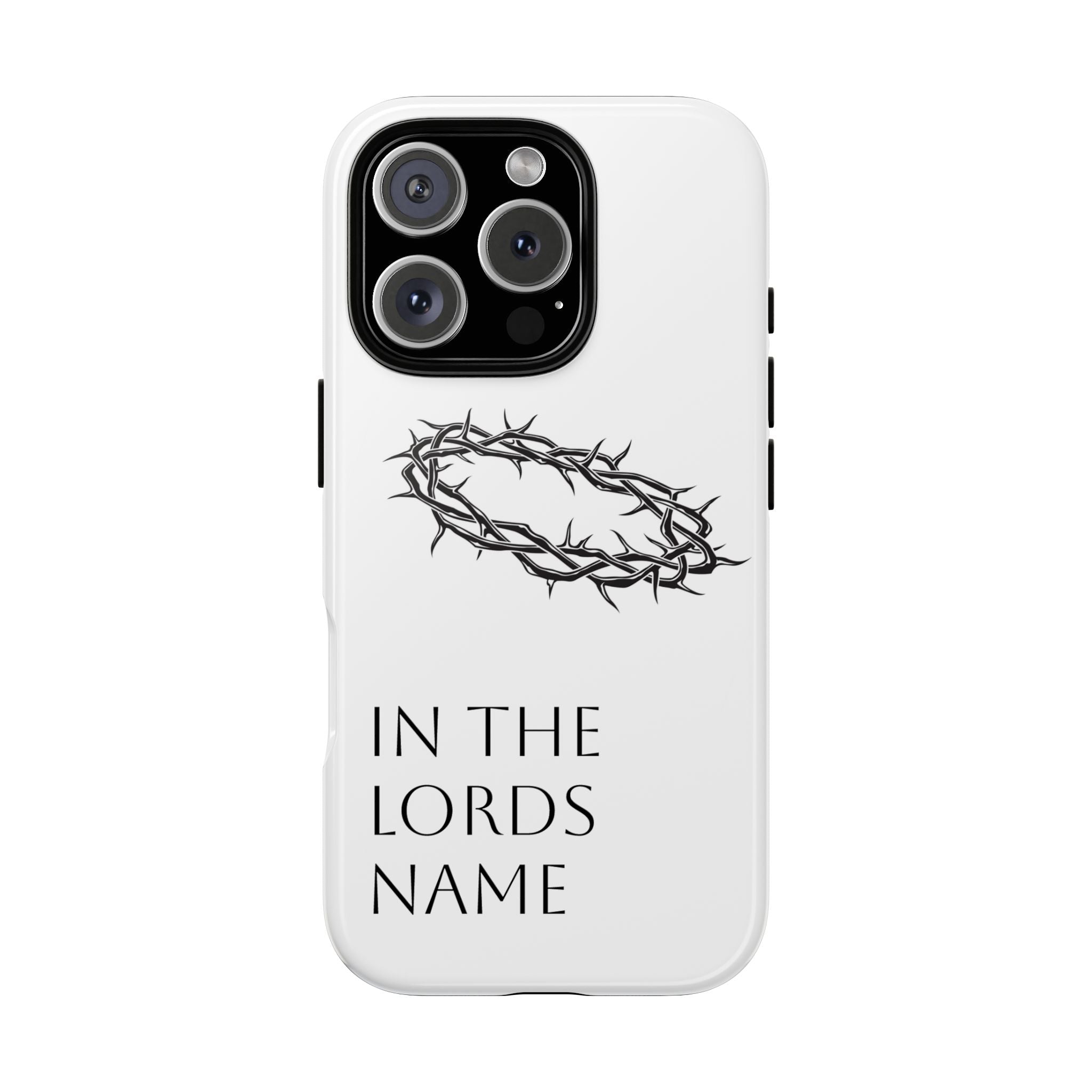 In the Lords Name Phonecase