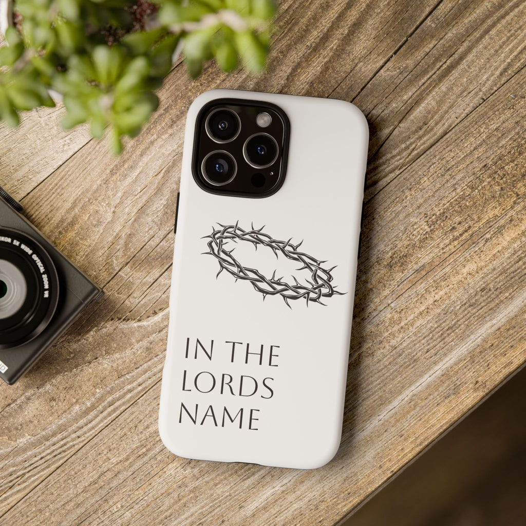 In the Lords Name Phonecase