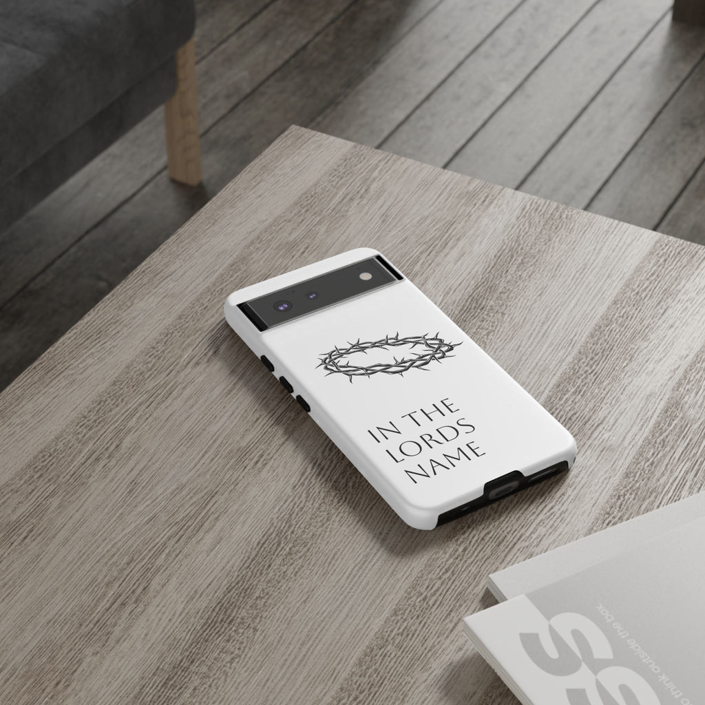 In the Lords Name Phonecase