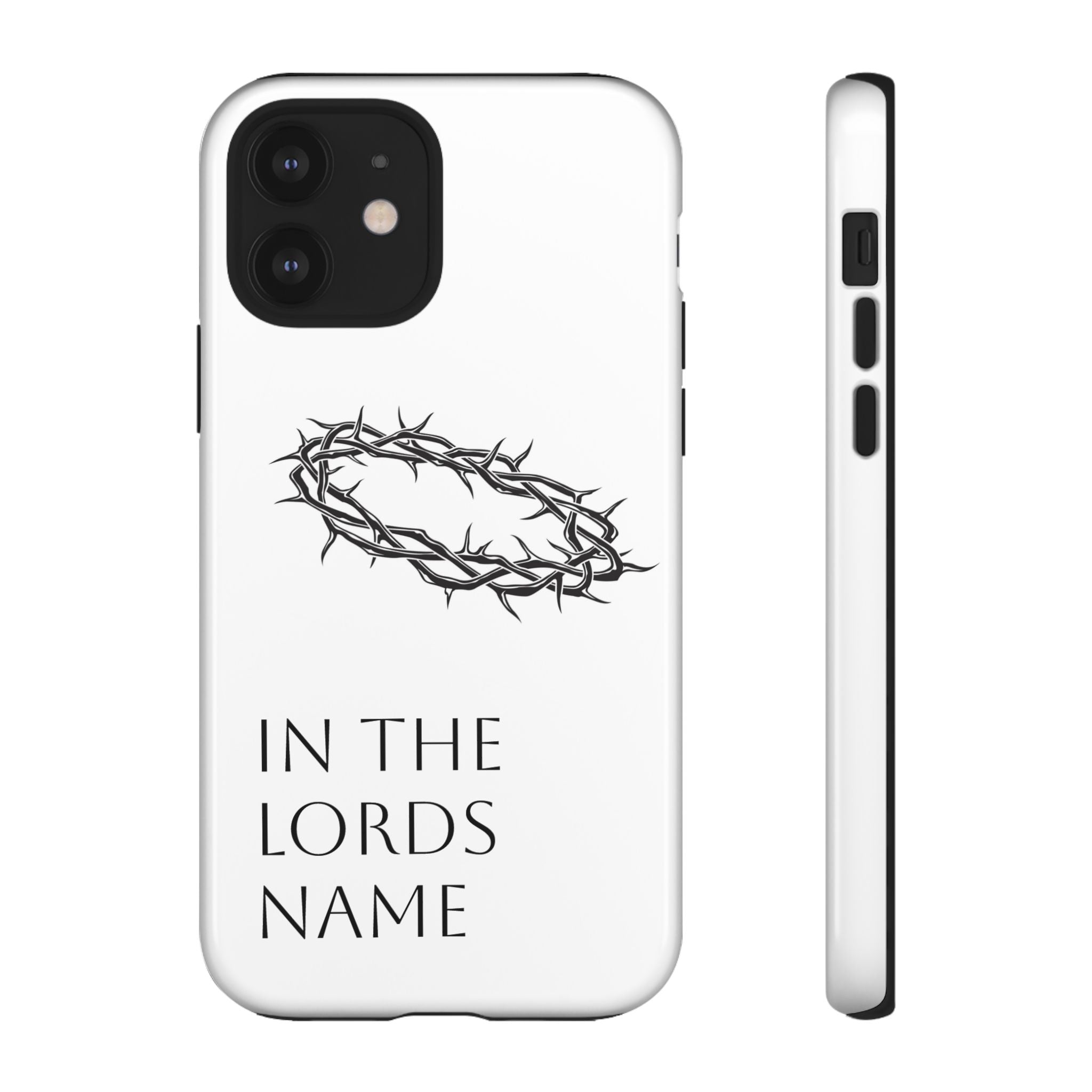 In the Lords Name Phonecase