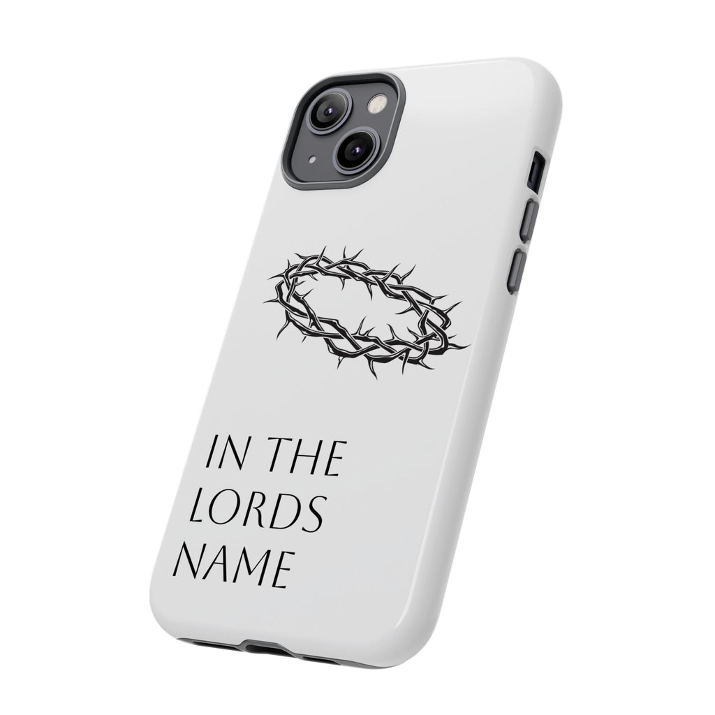 In the Lords Name Phonecase