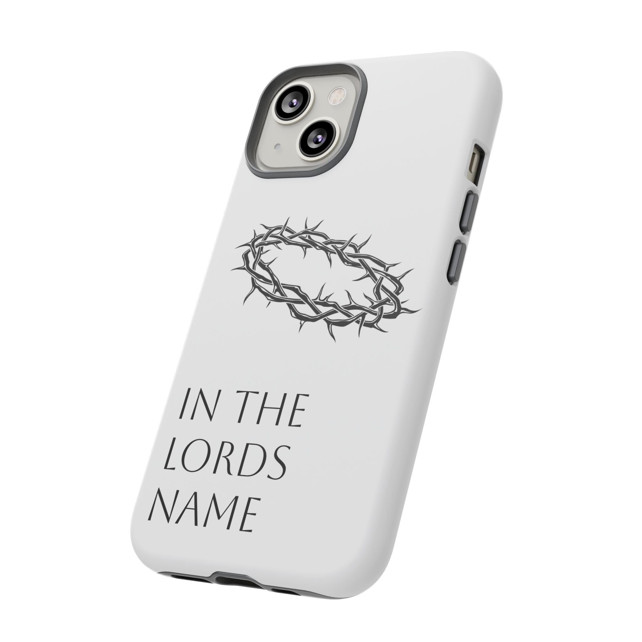 In the Lords Name Phonecase