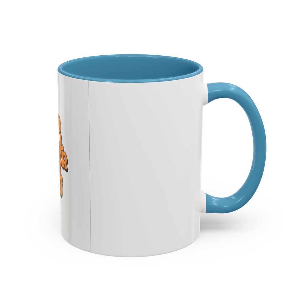 God Will Never Fail You Coffee mug